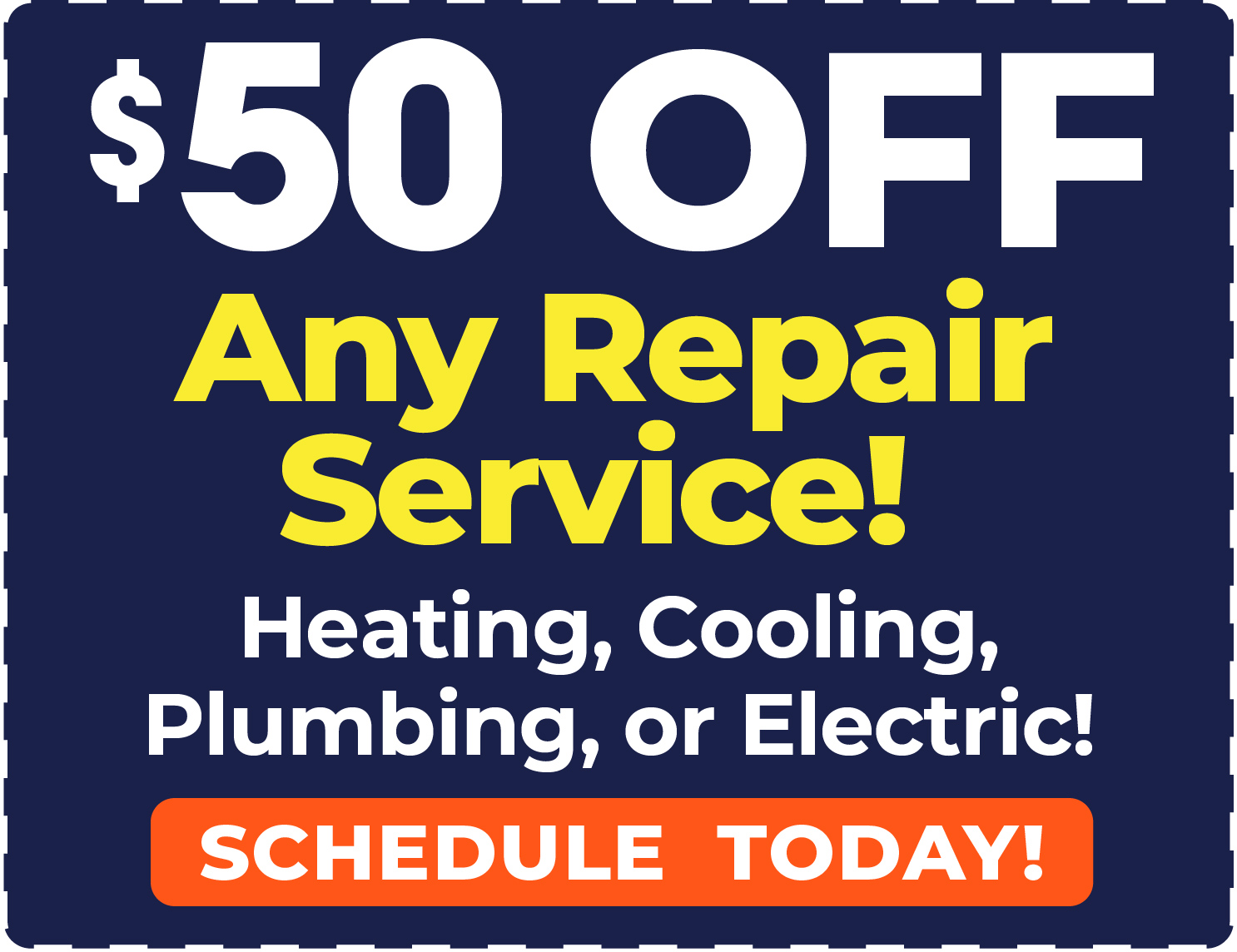 Heating, Cooling, Plumbing or Electric Repair